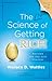 The New Science of Getting Rich by Wallace D. Wattles