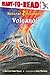 Volcano!: Ready-to-Read Level 1 (Natural Disasters)
