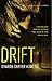 Drift by Sharon Carter Rogers Drift by Sharon Carter Rogers