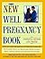 New Well Pregnancy Book: Co...