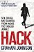 Hack: Sex, Drugs, and Scand...