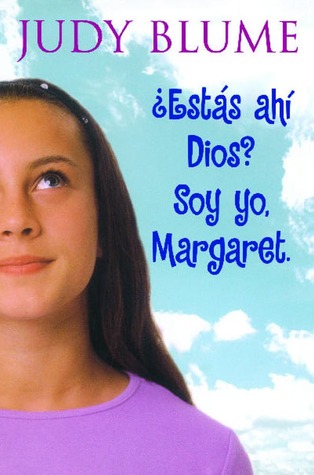 ?Est?s ah?, Dios? Soy yo, Margaret.