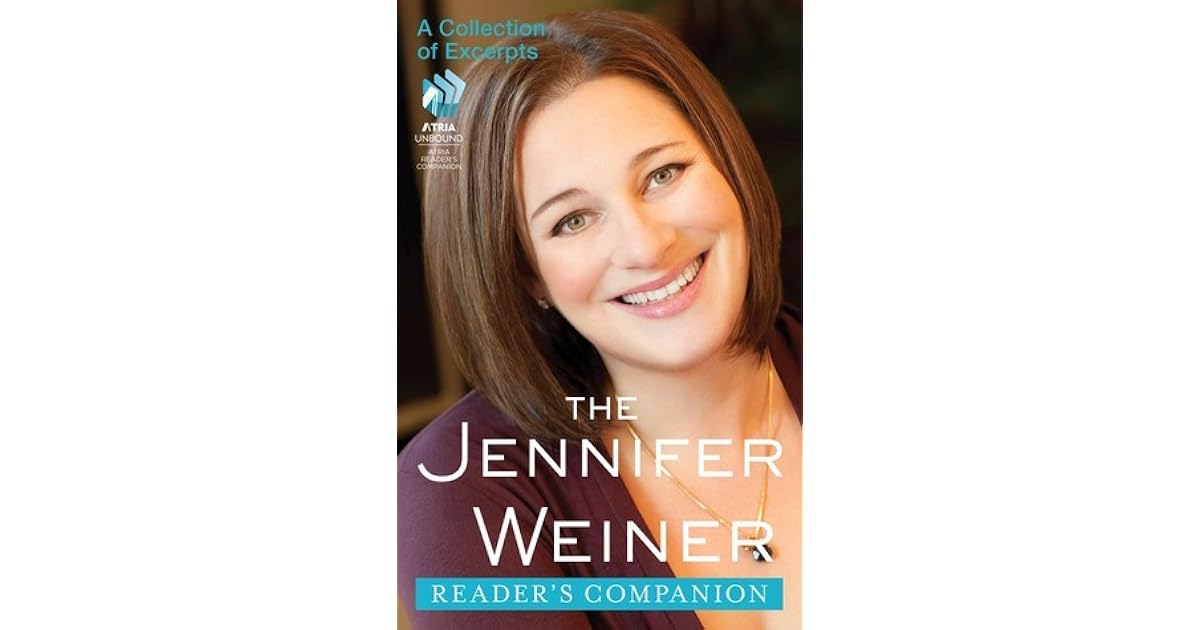 The Jennifer Weiner Reader's Companion A Collection of Excerpts by Jennifer Weiner