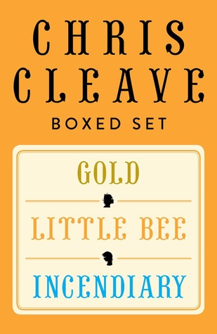 Chris Cleave Ebook Boxed Set: Little Bee, Incendiary, Gold