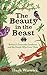 The Beauty in the Beast by Hugh Warwick