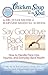 Chicken Soup for the Soul: Say Goodbye to Back Pain!: How to Handle Flare-Ups, Injuries, and Everyday Back Health