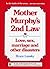 Mother Murphy's 2nd Law: Love, Sex, Marriage, and Other Disasters