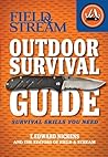 Field & Stream Outdoor Survival Guide by T. Edward Nickens