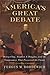 America's Great Debate: Henry Clay, Stephen A. Douglas, and the Compromise That Preserved the Union