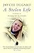 A Stolen Life by Jaycee Dugard A Stolen Life by Jaycee Dugard