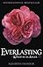 Everlasting (Kissed by an Angel, #5)