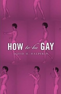How to Be Gay (Hardcover)