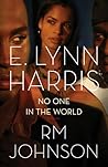 No One in the World by E. Lynn Harris