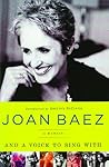 And A Voice to Sing With by Joan Baez