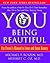 YOU: Being Beautiful: The Owner's Manual to Inner and Outer Beauty