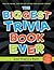 Biggest Trivia Book Ever by Eric Berman