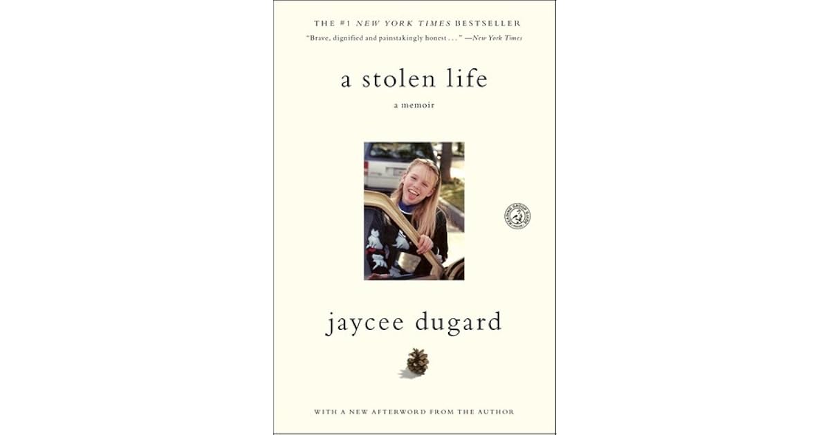A Stolen Life: A Memoir by Jaycee Dugard