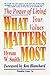 What Matters Most: The Powe...