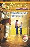 The Rancher's Secret Wife by Brenda Minton