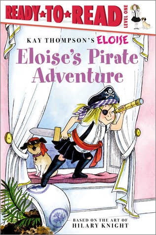 Eloise's Pirate Adventure: Ready-to-Read Level 1 (Paperback)