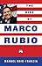 The Rise of Marco Rubio