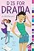 D Is for Drama (mix)