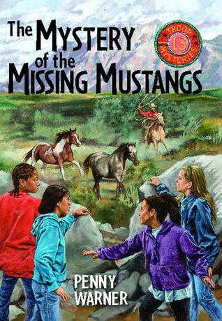 The Mystery of the Missing Mustangs (Troop 13, #2)