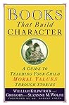 Books That Build Character by William Kilpatrick