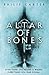 Altar of Bones by Philip Carter
