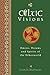Celtic Visions: Seership, O...