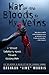 War of the Bloods in My Veins: A Street Soldier's March Toward Redemption