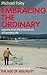 Embracing the Ordinary: Les...