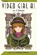 Video Girl Ai, Vol. 07: Retake