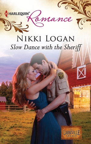 Slow Dance with the Sheriff (The Larkville Legacy #2)