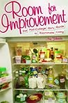 Room for Improvement: The Post-College Girl's Guide to Roommate Living