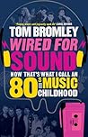 Wired for Sound: Now That's What I Call an Eighties Music Childhood