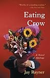 Eating Crow by Jay Rayner
