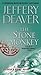 The Stone Monkey by Jeffery Deaver The Stone Monkey by Jeffery Deaver