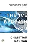 The Ice Beneath Y...
