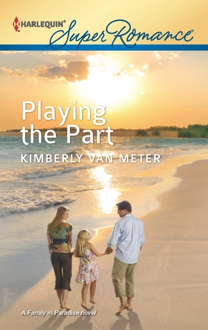Playing the Part (Family in Paradise, #2)