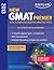 Kaplan New GMAT Premier 2013 with 5 Online Practice Tests by Kaplan Test Prep