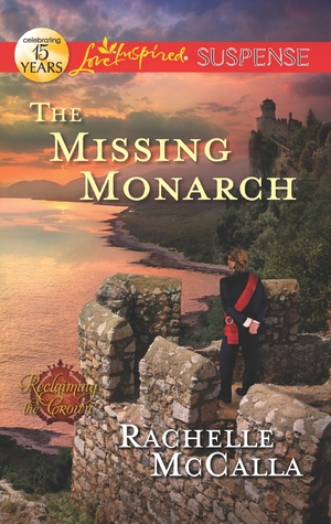 The Missing Monarch (Reclaiming the Crown #4)