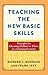 Teaching the New Basic Skil...