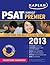 Kaplan PSAT/NMSQT Premier 2013