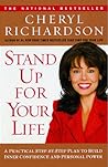 Stand Up for Your Life: A Practical Step-by-Step Plan to Build Inner Confidence and Personal Power