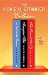 The Vickie M. Stringer Collection: Let That Be the Reason, Imagine This, and The Reason Why
