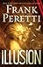 Illusion by Frank E. Peretti