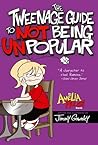 The Tweenage Guide to Not Being Unpopular by Jimmy Gownley