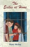 The Exiles At Home by Hilary McKay