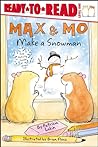 Max & Mo Make a Snowman by Patricia Lakin